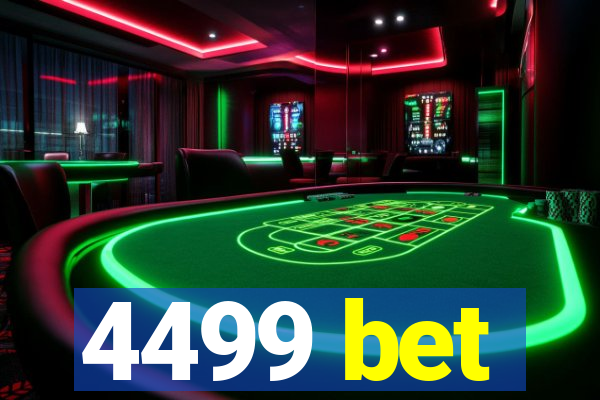 4499 bet